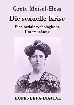 E-Book (epub) Die sexuelle Krise von Grete Meisel-Hess