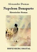 E-Book (epub) Napoleon Bonaparte von Alexandre Dumas (père)