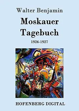E-Book (epub) Moskauer Tagebuch von Walter Benjamin