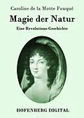 E-Book (epub) Magie der Natur von Caroline de la Motte Fouqué