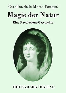 E-Book (epub) Magie der Natur von Caroline de la Motte Fouqué
