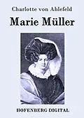 E-Book (epub) Marie Müller von Charlotte von Ahlefeld