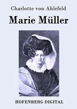 E-Book (epub) Marie Müller von Charlotte von Ahlefeld