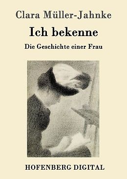 E-Book (epub) Ich bekenne von Clara Müller-Jahnke