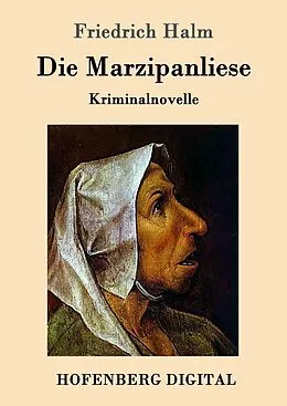 E-Book (epub) Die Marzipanliese von Friedrich Halm