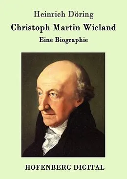 E-Book (epub) Christoph Martin Wieland von Heinrich Döring