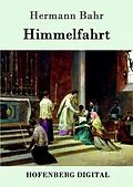 E-Book (epub) Himmelfahrt von Hermann Bahr