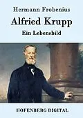 E-Book (epub) Alfried Krupp von Hermann Frobenius