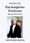 E-Book (epub) Ein königlicher Kaufmann von Ida Boy-Ed