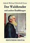 E-Book (epub) Der Waldbruder von Jakob Michael Reinhold Lenz