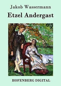 E-Book (epub) Etzel Andergast von Jakob Wassermann