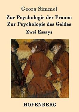 Kartonierter Einband Zur Psychologie der Frauen / Zur Psychologie des Geldes von Georg Simmel