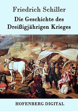 E-Book (epub) Die Geschichte des Dreißigjährigen Krieges von Friedrich Schiller