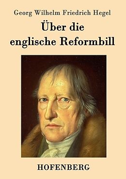 Kartonierter Einband Über die englische Reformbill von Georg Wilhelm Friedrich Hegel
