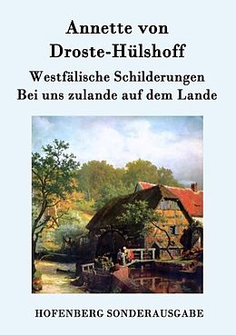 Kartonierter Einband Westfälische Schilderungen / Bei uns zulande auf dem Lande von Annette von Droste-Hülshoff