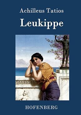 Fester Einband Leukippe von Achilleus Tatios