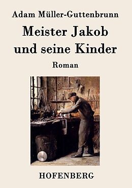Kartonierter Einband Meister Jakob und seine Kinder von Adam Müller-Guttenbrunn
