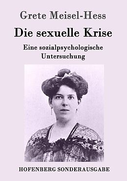 Kartonierter Einband Die sexuelle Krise von Grete Meisel-Hess