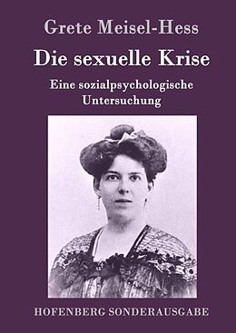 Fester Einband Die sexuelle Krise von Grete Meisel-Hess