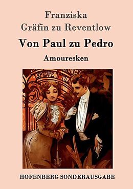 Kartonierter Einband Von Paul zu Pedro von Franziska Gräfin zu Reventlow