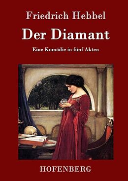Fester Einband Der Diamant von Friedrich Hebbel