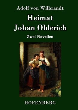 Fester Einband Heimat / Johan Ohlerich von Adolf von Wilbrandt
