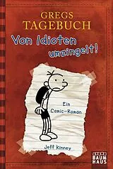 Taschenbuch Gregs Tagebuch - Von Idioten umzingelt! von Jeff Kinney