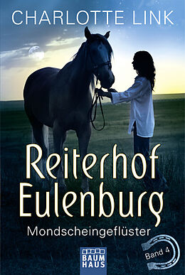 Kartonierter Einband Reiterhof Eulenburg - Mondscheingeflüster von Charlotte Link