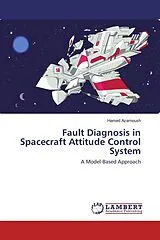 Kartonierter Einband (Kt) Fault Diagnosis in Spacecraft Attitude Control System von Hamed Azarnoush