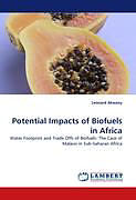 Couverture cartonnée Potential Impacts of Biofuels in Africa de Leonard Akwany