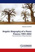 Couverture cartonnée Angola: Biography of a Peace Process 1991-2002 de Michael Comerford