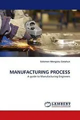 Kartonierter Einband MANUFACTURING PROCESS von Solomon Mengistu Getahun