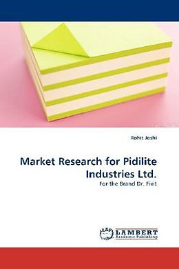 Couverture cartonnée Market Research for Pidilite Industries Ltd. de Rohit Joshi