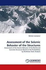 Kartonierter Einband (Kt) Assessment of the Seismic Behavior of the Structures von Mohsen Javanpour
