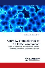 Kartonierter Einband (Kt) A Review of Researches of STD Effects on Human von Woldetsadik Aberra Geyid