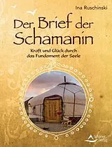 Kartonierter Einband Der Brief der Schamanin von Ina Ruschinski