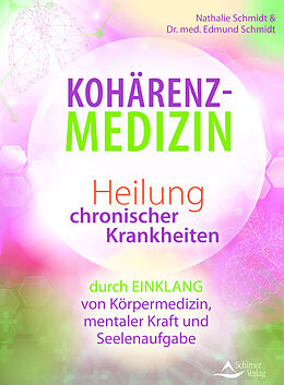 Kartonierter Einband Kohärenz-Medizin von Nathalie Schmidt, Dr. med. Edmund Schmidt