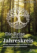 Fester Einband Die Reise durch den Jahreskreis von Brigitta de las Heras