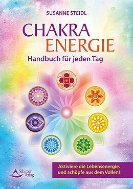 Kartonierter Einband Das Chakra-Energie-Handbuch für jeden Tag von Susanne Steidl