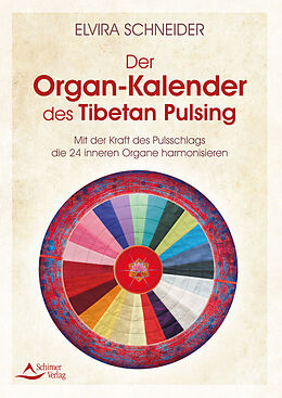 Fester Einband Der Organ-Kalender des Tibetan Pulsing von Elvira Schneider