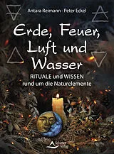 Kartonierter Einband Erde, Feuer, Luft und Wasser von Antara Reimann, Peter Eckel