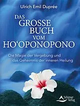 Kartonierter Einband Das große Buch vom Hooponopono von Ulrich Emil Duprée