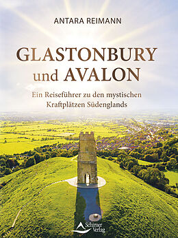 Kartonierter Einband Glastonbury und Avalon von Antara Reimann