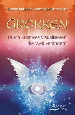 E-Book (epub) Grokken von Jeanne Ruland, Anne-Mareike Schultz
