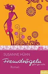 E-Book (epub) Fremdvögeln geht gar nicht von Susanne Hühn