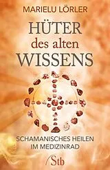E-Book (epub) Hüter des alten Wissens von Marielu Lörler