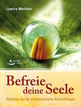 E-Book (epub) Befreie deine Seele von Lumira Weidner