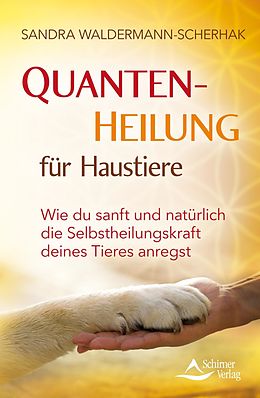 E-Book (epub) Quantenheilung für Haustiere von Sandra Waldermann-Scherhak