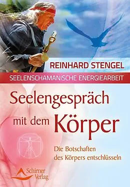 E-Book (epub) Seelengespräch mit dem Körper von Reinhard Stengel