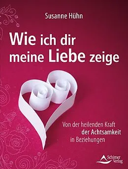 E-Book (epub) Wie ich dir meine Liebe zeige von Susanne Hühn